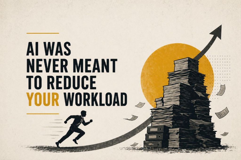 AI Was Never Meant to Reduce Your Workload - Study